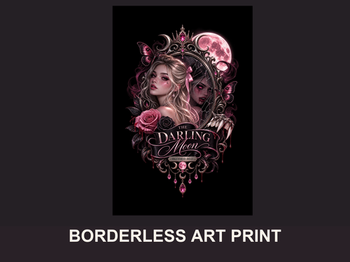 Full Darling Moon artwork with a woman, mirrored figure, roses, butterflies and pink moon on black; borderless art print.
